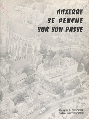 cover image of Auxerre se penche sur son passé